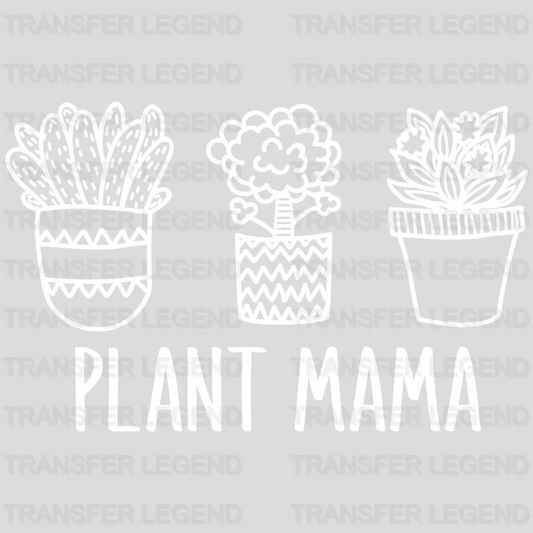 Plant Mama - Mothers Day  - Plant Lover Mom - Design - DTF heat transfer - transferlegend