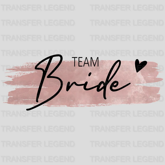 Team Bride Bridal Party design- DTF heat transfer - transferlegend