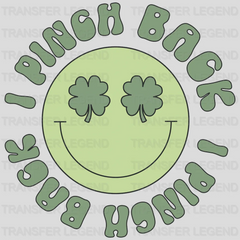 I Pinch Back St. Patrick's Day Design - DTF heat transfer - transferlegend