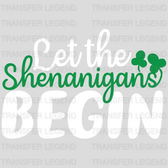 Let The Shenanigans Begin St. Patrick's Day Design - DTF heat transfer - transferlegend