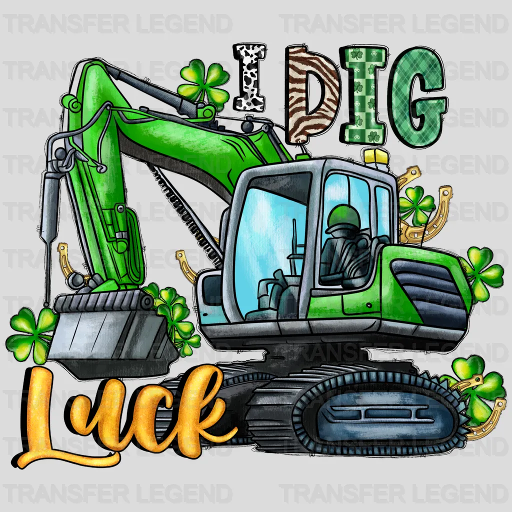 I Dig Luck St. Patrick's Day Design - DTF heat transfer - transferlegend