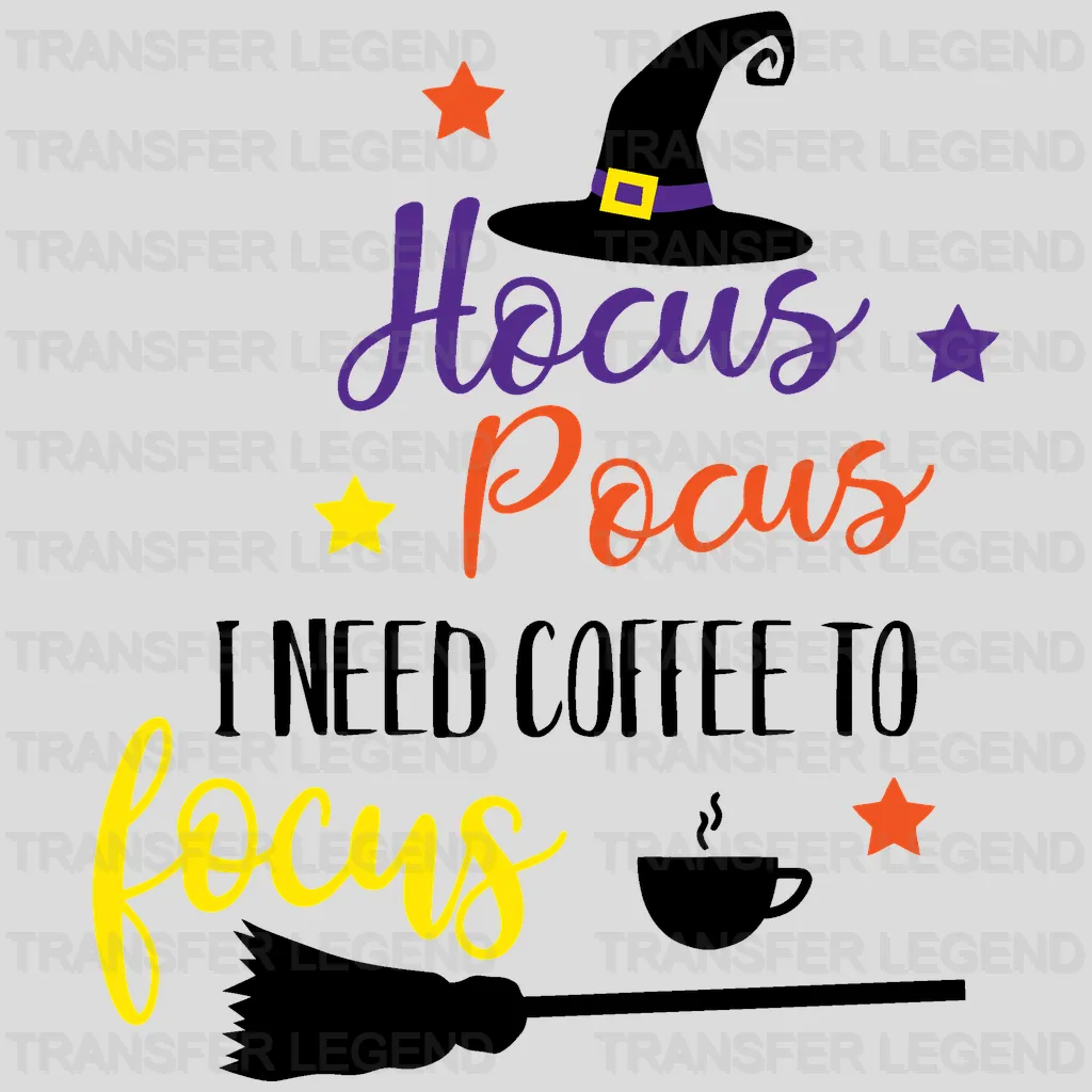 Hocus Pocus I Need Coffee To Focus Disney Witch Hat Design - DTF heat transfer - transferlegend