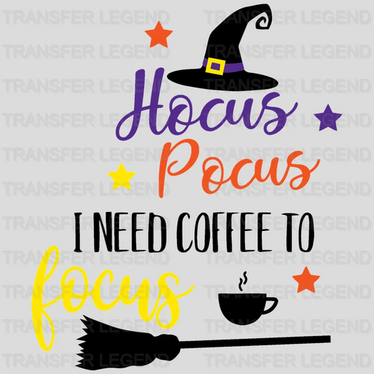 Hocus Pocus I Need Coffee To Focus Witch Hat Design - DTF heat transfer - transferlegend