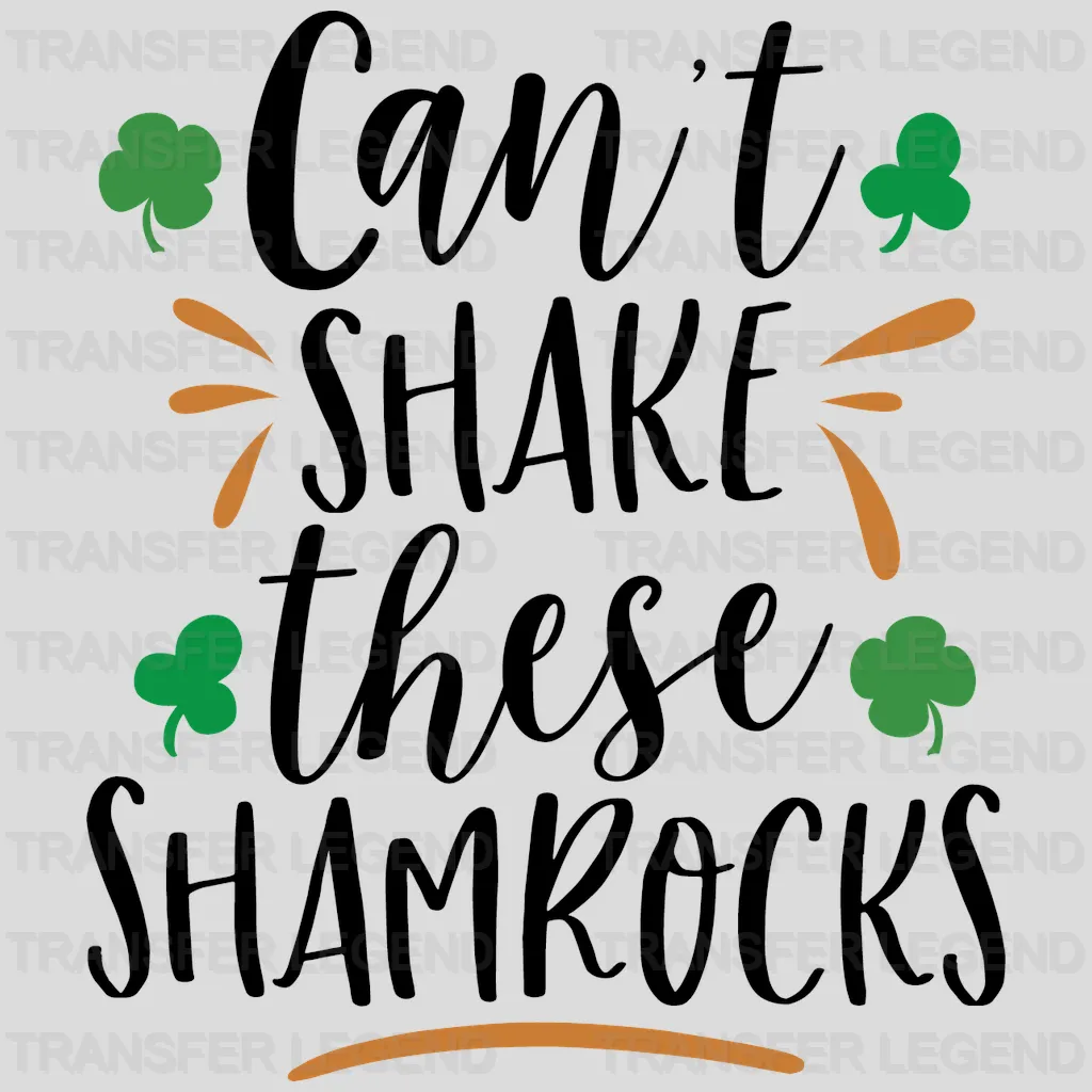 Can't Shake These Shamrocks St. Patrick's Day Design - DTF heat transfer - transferlegend