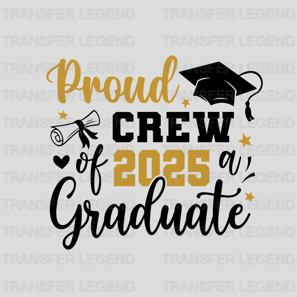 Proud Crew Graduation Design - DTF Heat Transfers