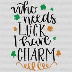 I Have Charm St. Patrick's Day Design - DTF heat transfer - transferlegend