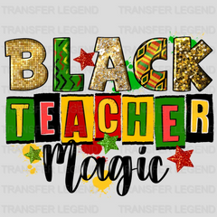 Black Teacher Magic - BLM design DTF heat transfer - transferlegend