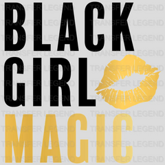 Black Girl Magic - BLM design DTF heat transfer - transferlegend