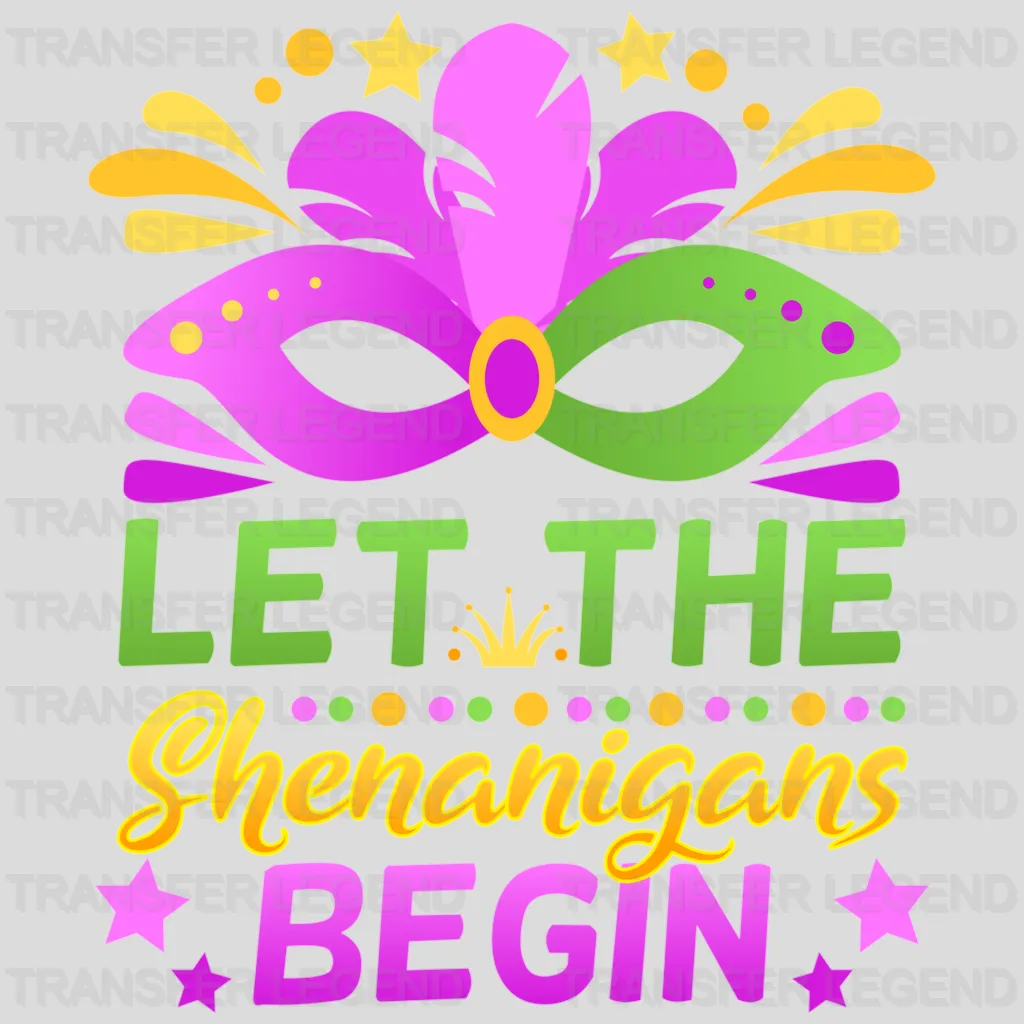 Let The Shenanigans Begin Mardi Gras Design- Mardi Gras DTF heat transfer - transferlegend