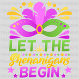 Let The Shenanigans Begin Mardi Gras Design- Mardi Gras DTF heat transfer - transferlegend