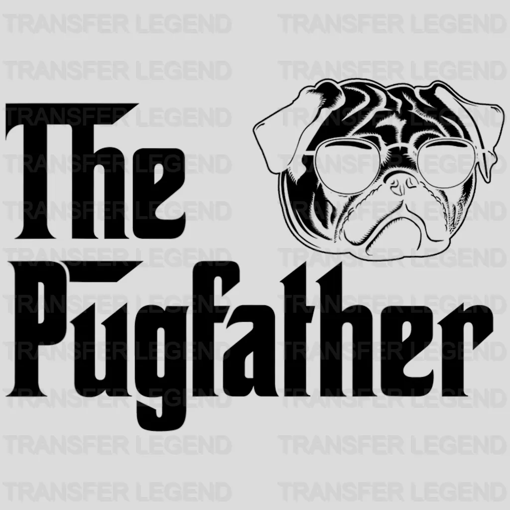 The Pugfather Design - DTF heat transfer - transferlegend