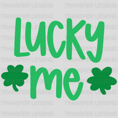 Lucky Me St. Patrick's Day Design - DTF heat transfer - transferlegend