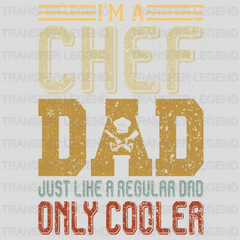 I'm a Chef Dad Just Like a Regular Dad Only Cooler Design - DTF heat transfer - transferlegend