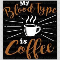 Cood My Blood Type Coffee Design - DTF Heat Transfer - transferlegend