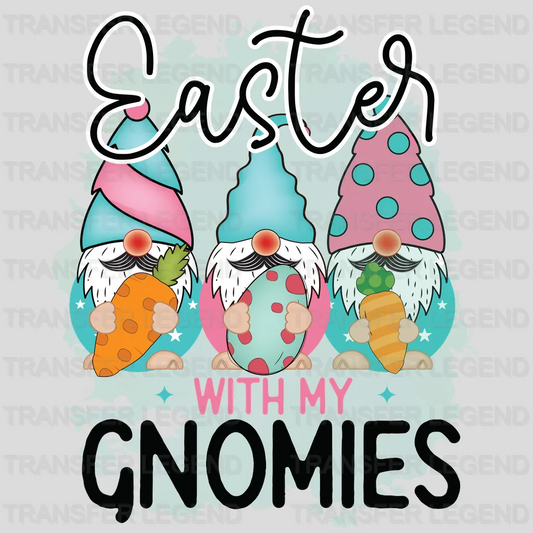 Easter With My Gnomies Easter Design - DTF heat transfer - transferlegend