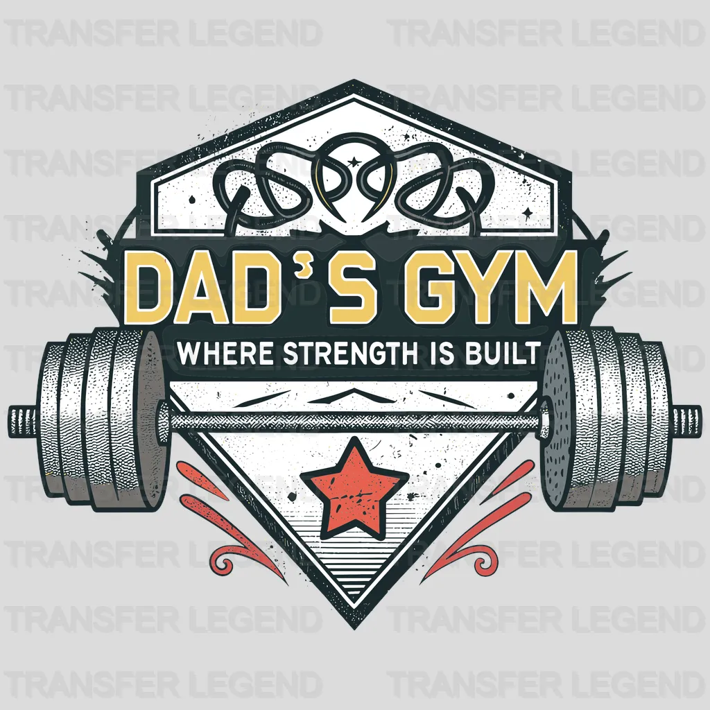 Dad's Gym Fathers Day Design - DTF Heat Transfers - transferlegend