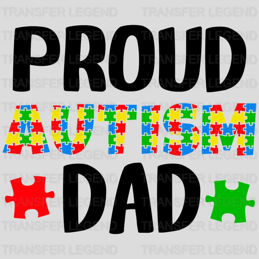 PROUD AUTISM DAD - DTF Heat Transfer - transferlegend