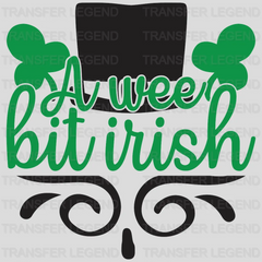 A Wee Bit Irish St. Patrick's Day Design - DTF heat transfer - transferlegend