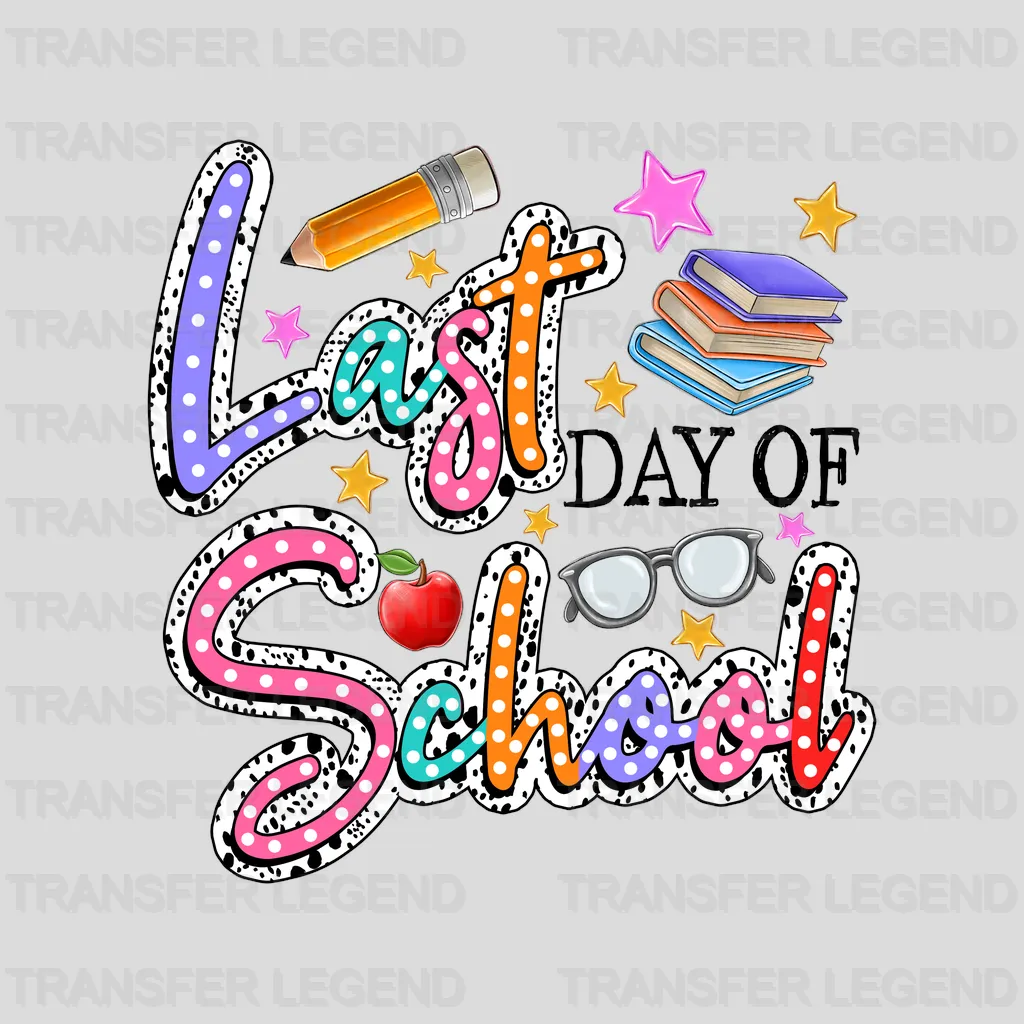 Last Day Of School Summer Design - DTF Heat Transfers - transferlegend