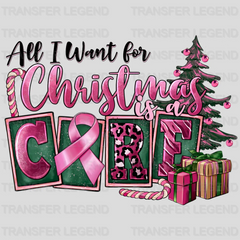 ALL I WANT IS CURE FOR Christmas Design - DTF heat transfer - transferlegend