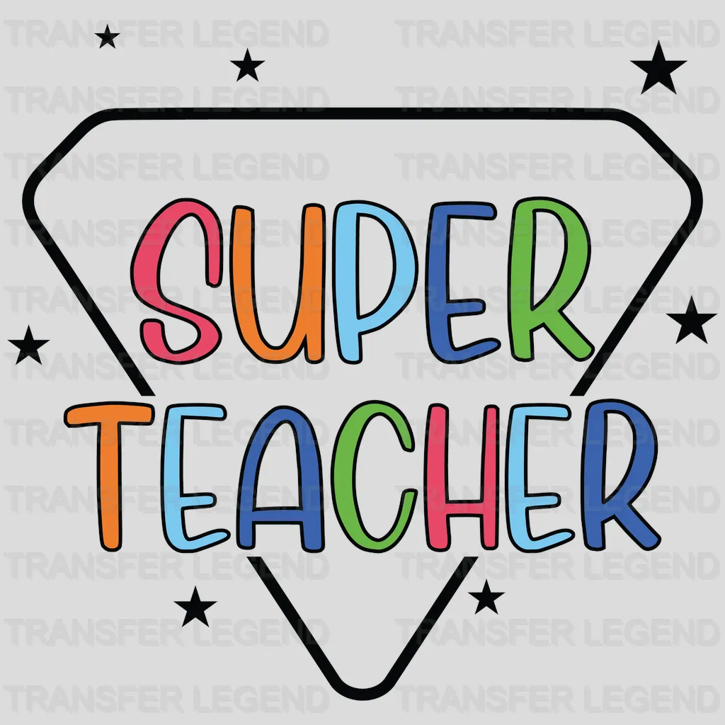 Super Teacher - Back To School DTF Transfer - transferlegend