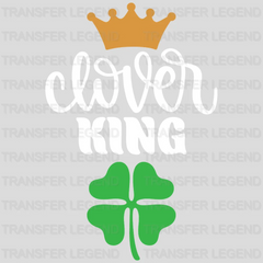 Clover King St. Patrick's Day Design - DTF heat transfer - transferlegend