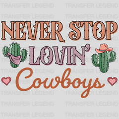 COWBOYS NEVER STOP LOVIN - DTF heat transfer - transferlegend