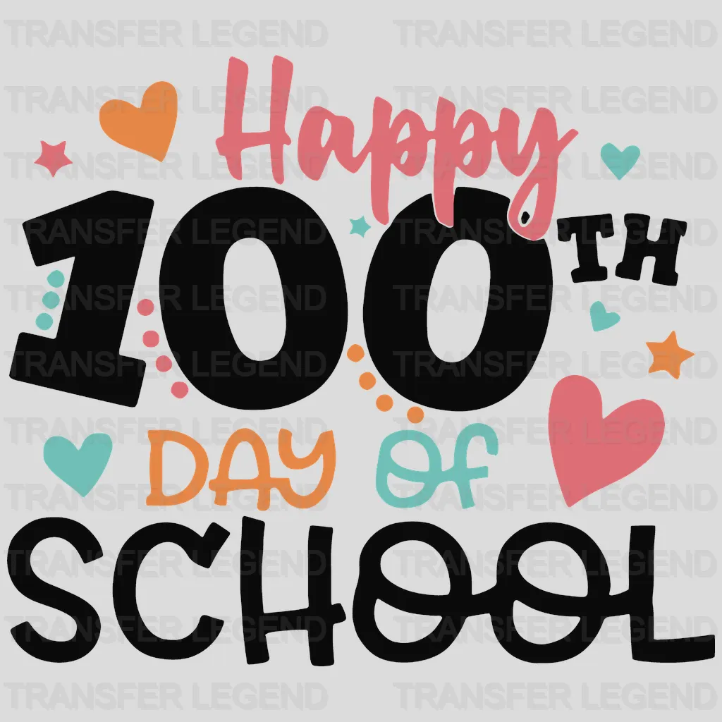 Happy 100th Days Of School 100 Days Of School Design - DTF heat transfer - transferlegend