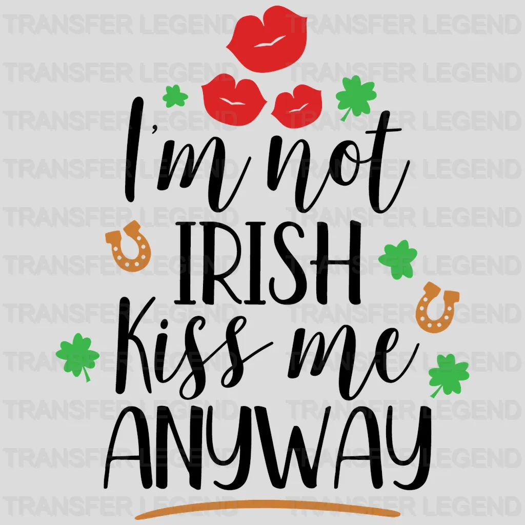 Kiss Me Anyway St. Patrick's Day Design - DTF heat transfer - transferlegend