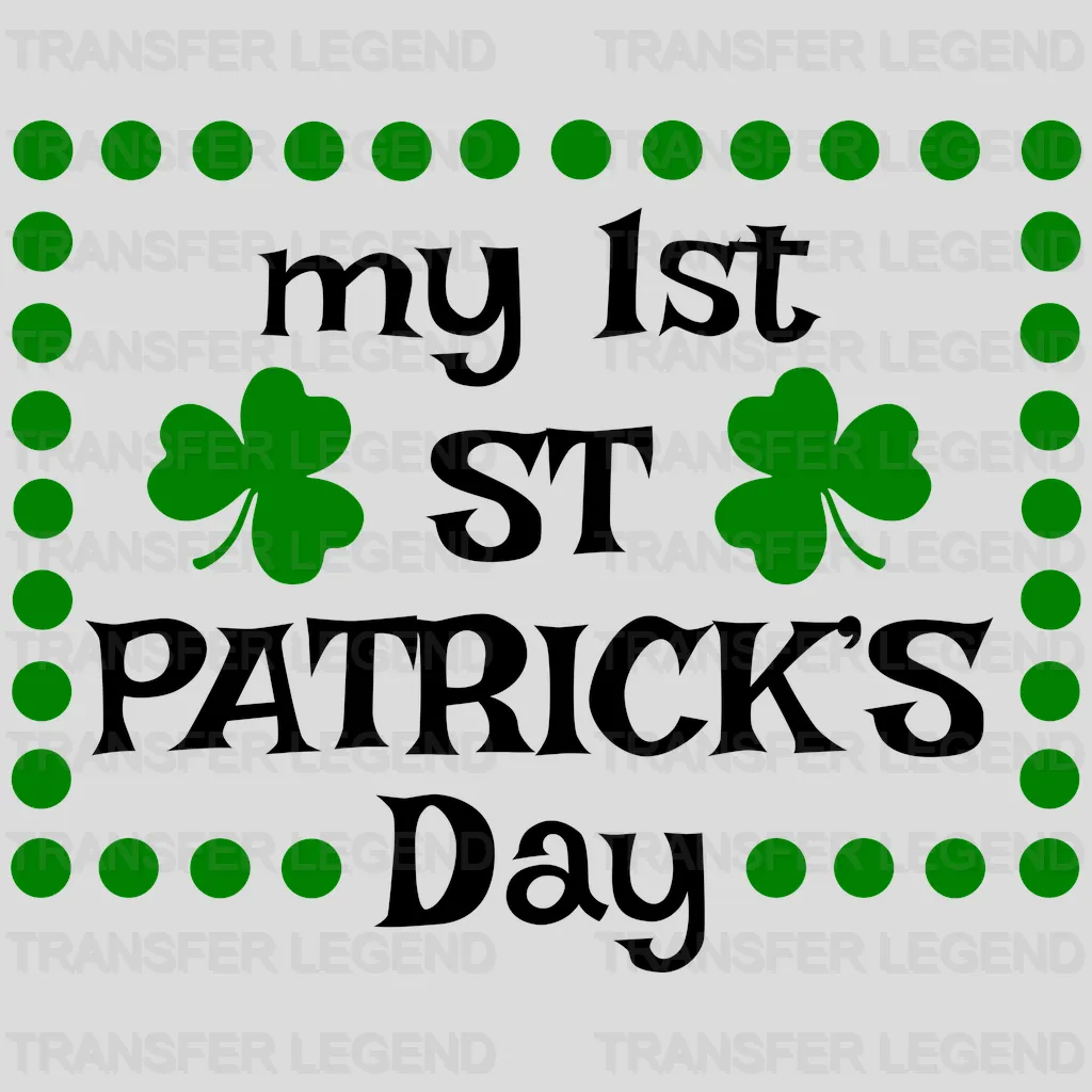 My 1st St. Patrick's Day Design - DTF heat transfer - transferlegend