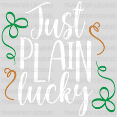 Just Plain Lucky St. Patrick's Day Design - DTF heat transfer - transferlegend