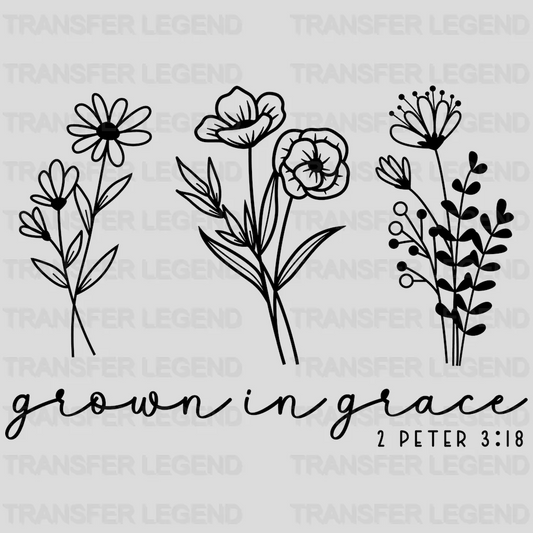 Grow in Grace 2 Peter 3:18 Floral Christian - Bible Verse Design - DTF heat transfer - transferlegend