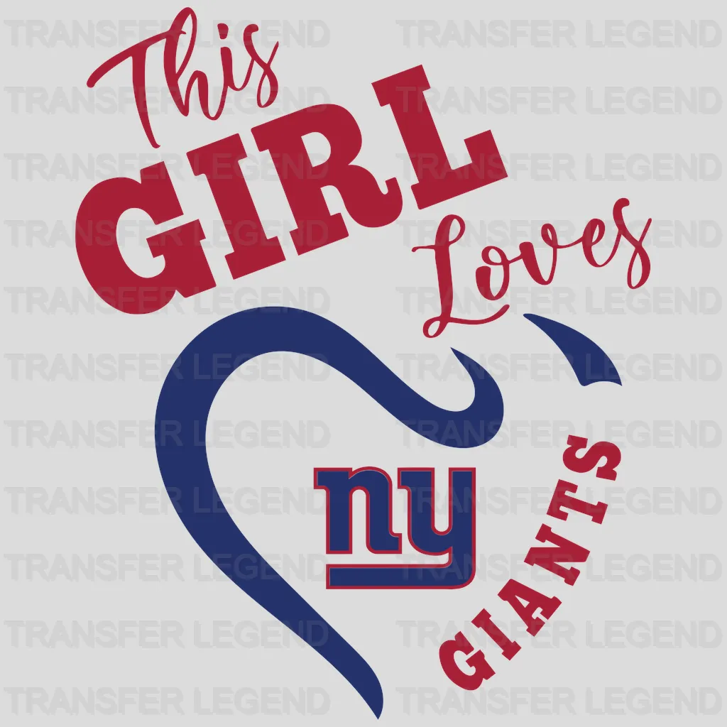 New York Giants “This Girl Loves Giants” heart and skyline, NFL design - DTF Heat Transfer