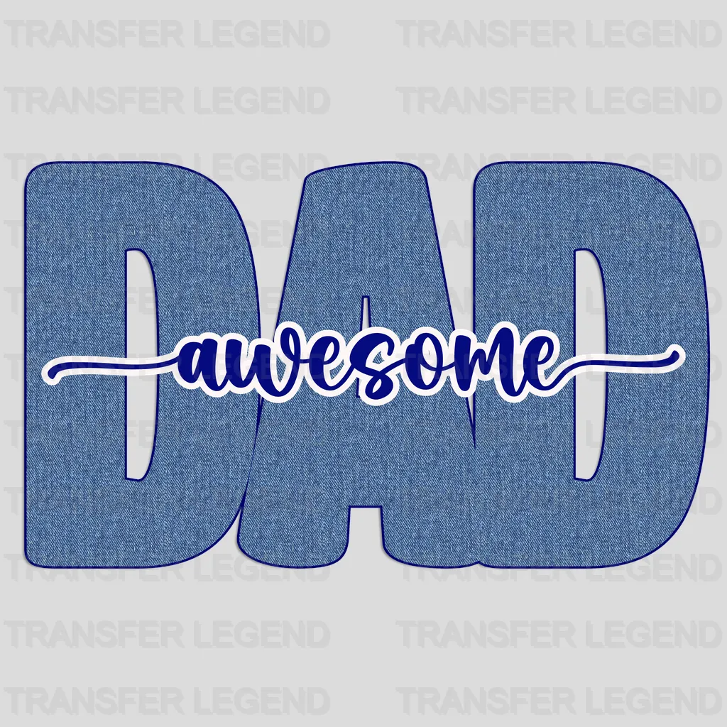 Dad Awesome Design - DTF heat transfer - transferlegend