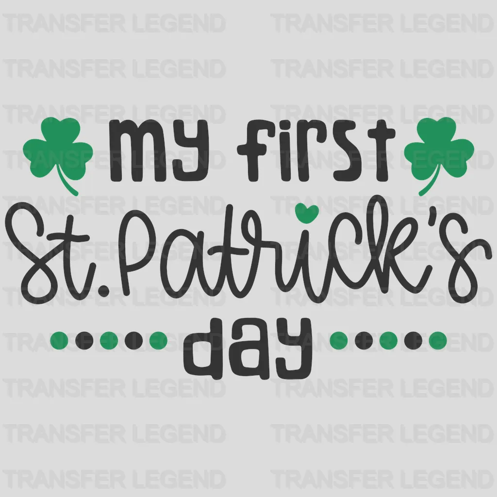 My First St. Patrick's Day Design - DTF heat transfer - transferlegend