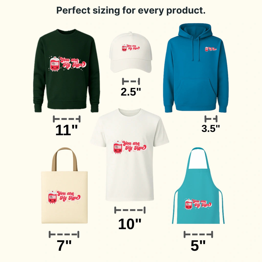 You Are My Type Valentine's Day Design - DTF heat transfer - transferlegend