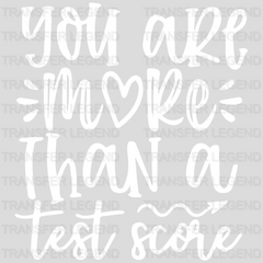 You Are More Than A Test Score 100 Days Of School Design - DTF heat transfer - transferlegend