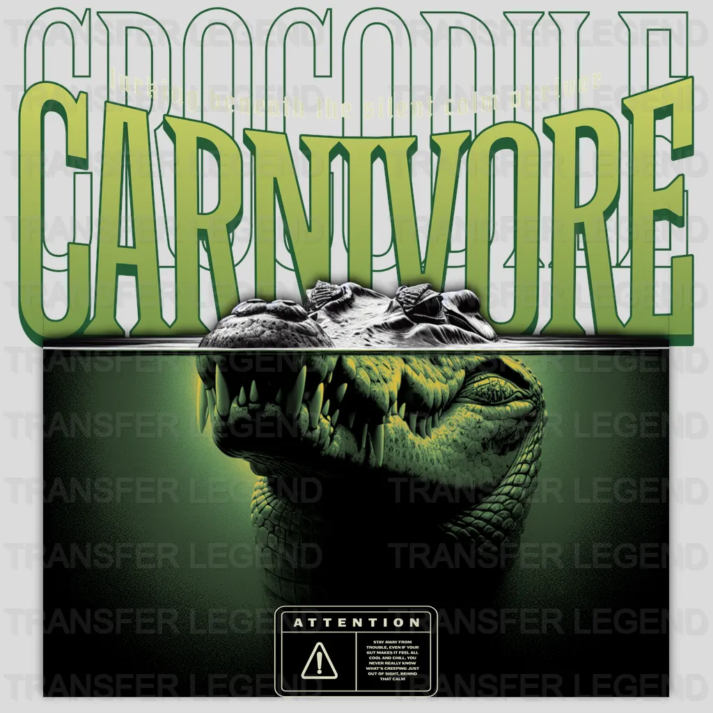 Crocodile Carnivore Streetwear Design - DTF Heat Transfer - transferlegend