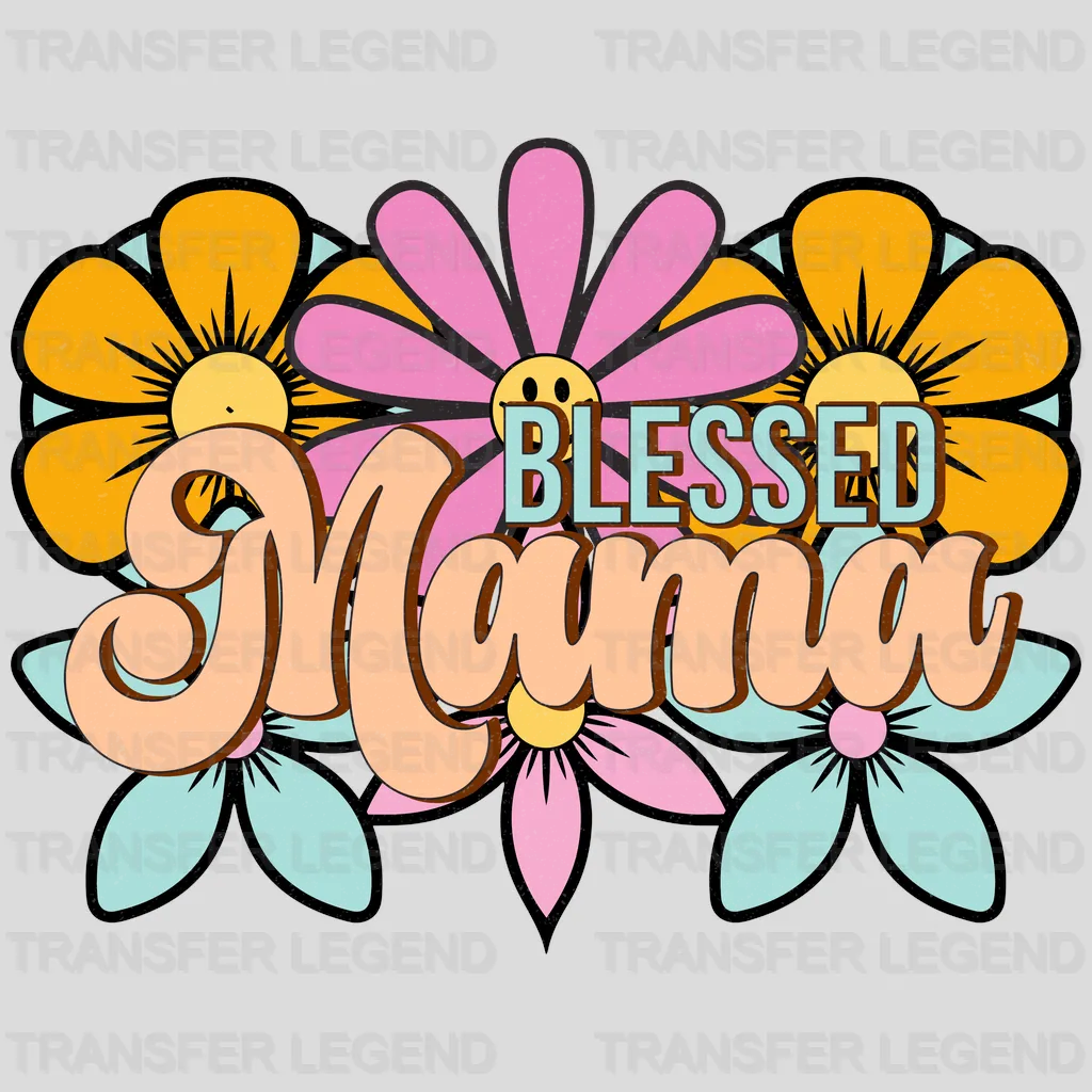 Blessed Mama - Mothers Day - Funny Mom - Design - DTF heat transfer - transferlegend