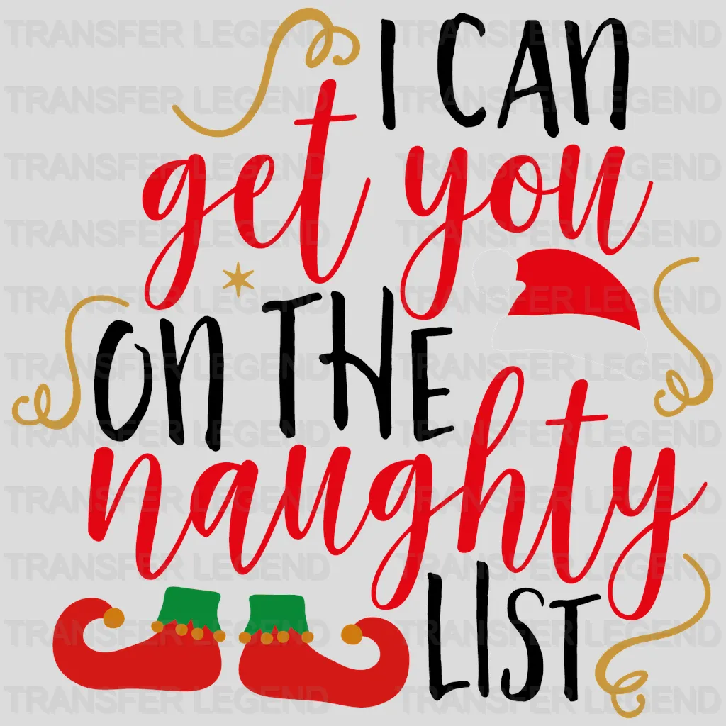 I Can Get You On The Naughty List Christmas Design - DTF heat transfer - transferlegend