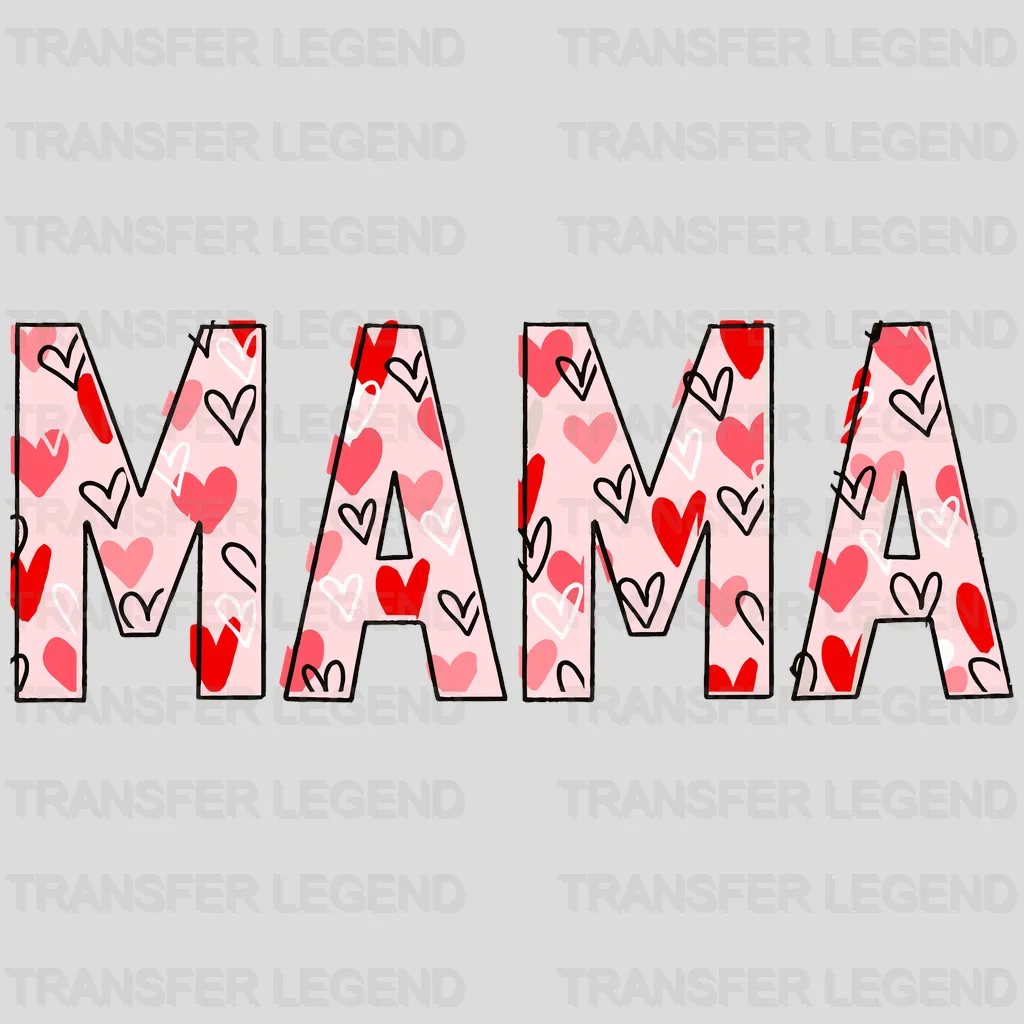 Mama Valentine's Day Design - DTF heat transfer - transferlegend