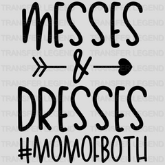 Messes And Dresses Mom of Both - Mothers Day  - Funny Mom - Pregnancy Announcement Design - DTF heat transfer - transferlegend