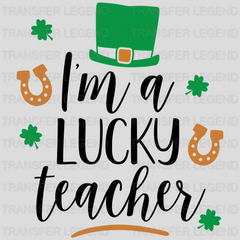 I'm A Lucky Teacher St. Patrick's Day Design - DTF heat transfer - transferlegend