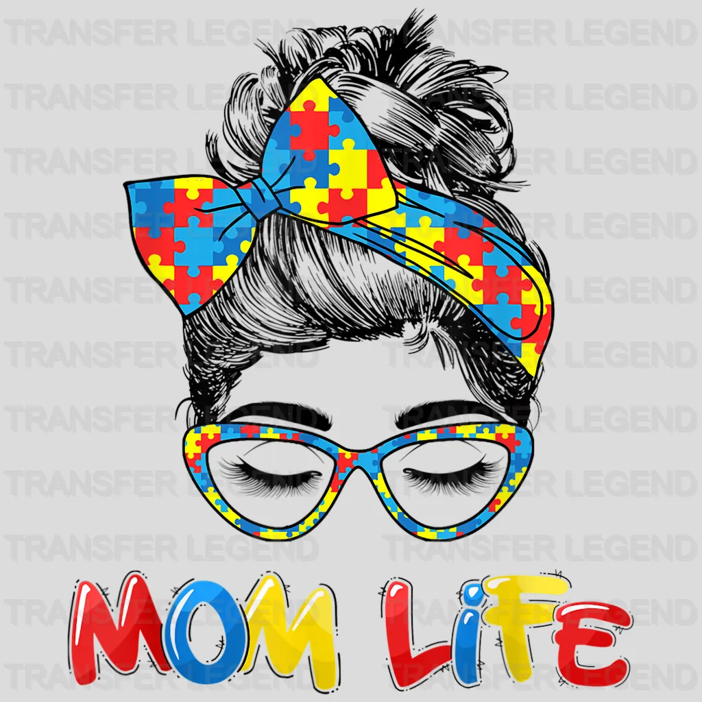 The Autistic Autism Awareness Puzzle Pieces Mom Life- Autism Awareness And Support - Women Messy Bun  - Design - DTF heat transfer - transferlegend