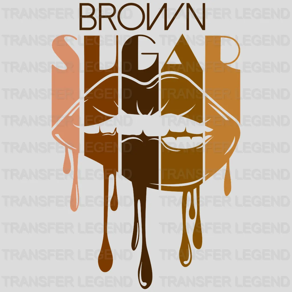 Brown Sugar Black Women Melanin design- DTF heat transfer - transferlegend