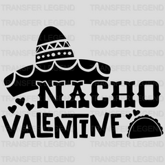 Nacho Valentine Valentine's Day Design - DTF heat transfer - transferlegend