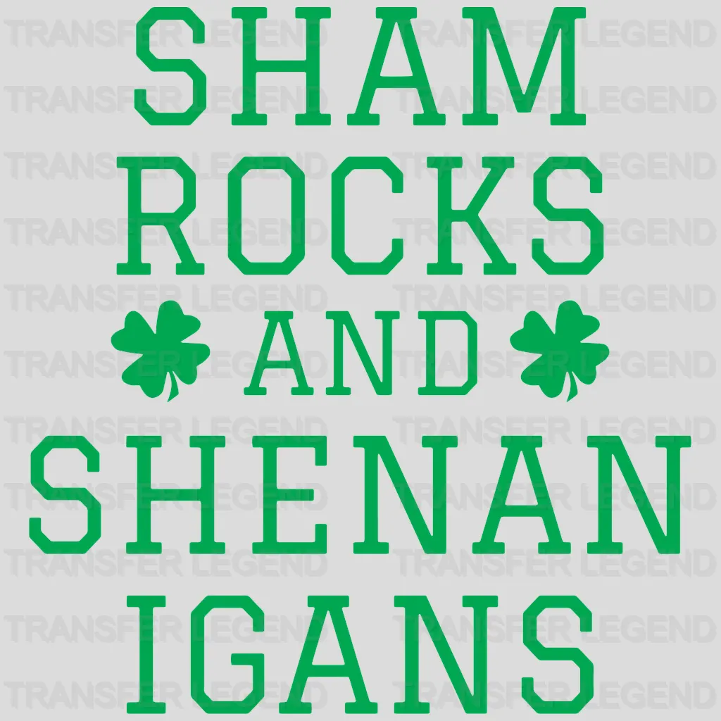 ShamRocks And Shenanigans St. Patrick's Day Design - DTF heat transfer - transferlegend