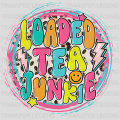 Loaded Tea Junkie Smiley  Design - DTF heat transfer - transferlegend