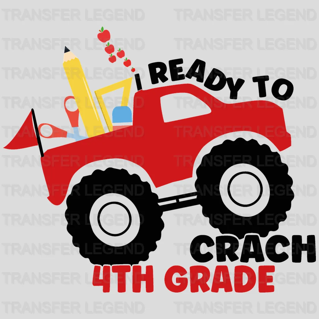 Ready To Crach 4Th Grade - Back To School DTF Transfer - transferlegend