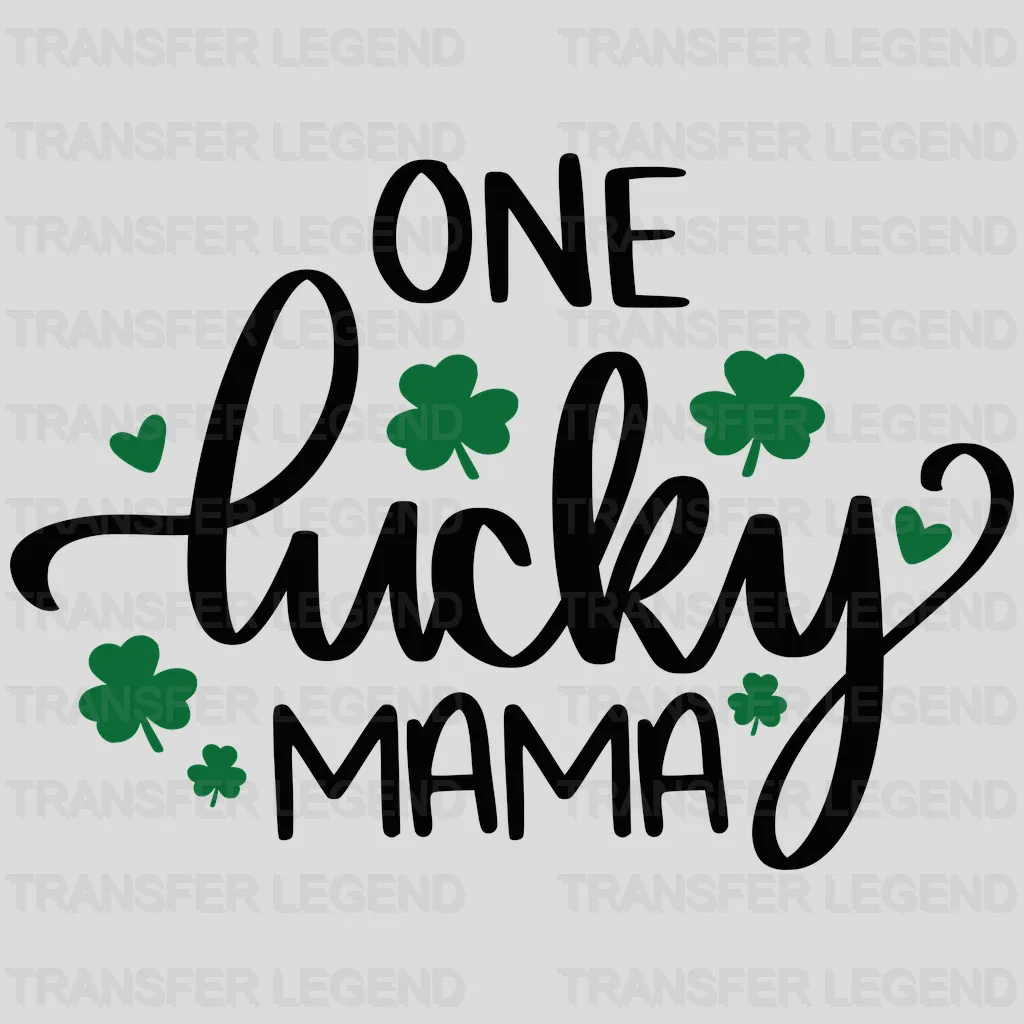 One Lucky Mama St. Patrick's Day Design - DTF heat transfer - transferlegend